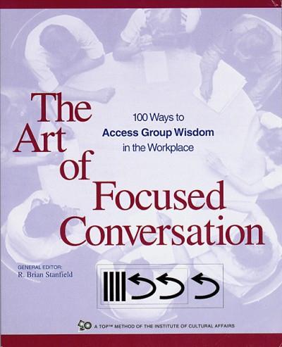 The Art of Focused Conversation (PDF)