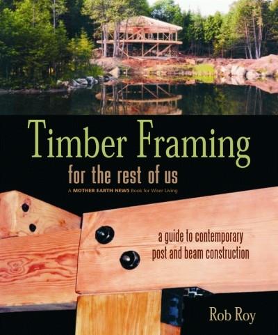 Timber Framing for the Rest of Us (EPUB)