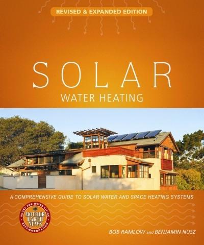 Solar Water Heating-Revised and Expanded (PDF)