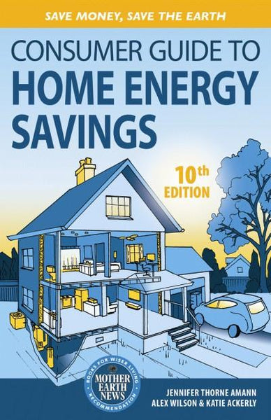 Consumer Guide to Home Energy Savings-10th Edition (EPUB)
