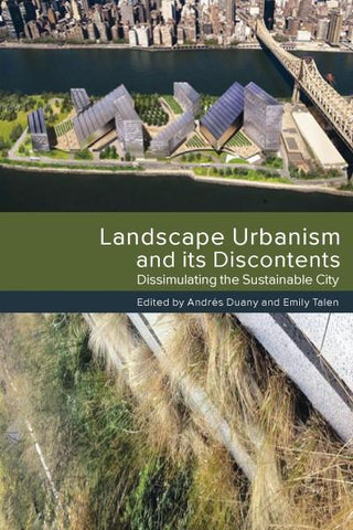 Landscape Urbanism and its Discontents (EPUB)