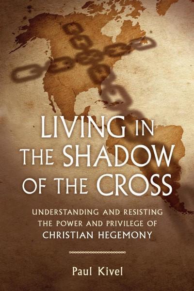 Living in the Shadow of the Cross (EPUB)