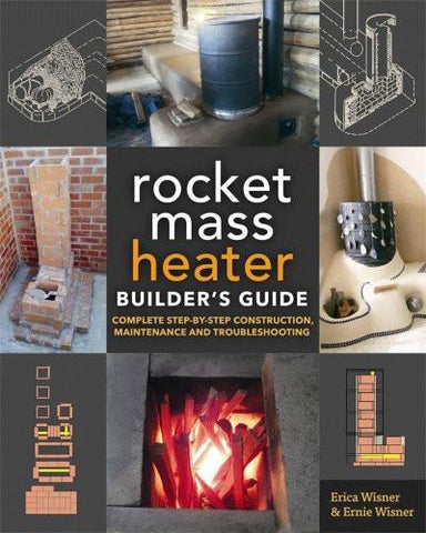 The Rocket Mass Heater Builder's Guide (PDF)