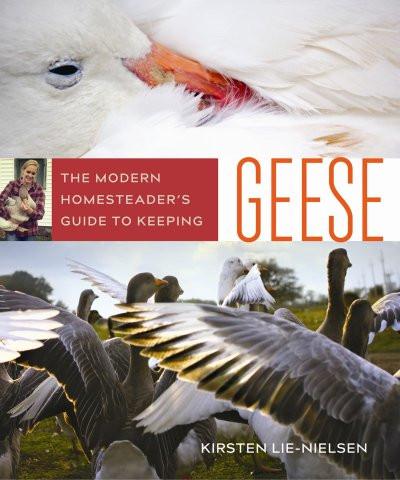 The Modern Homesteader's Guide to Keeping Geese (PDF)