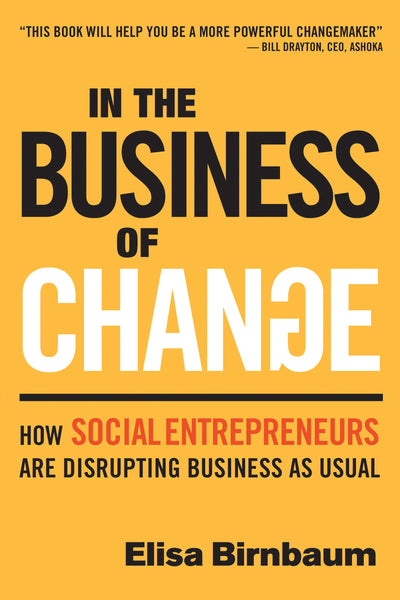 In the Business of Change