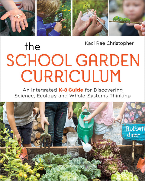 The School Garden Curriculum (PDF)