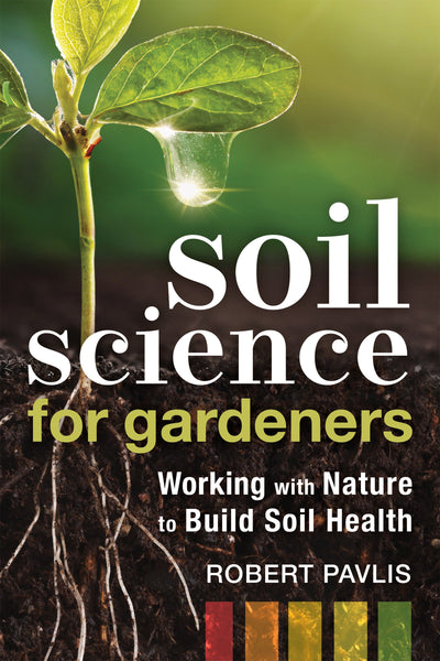 Soil Science for Gardeners (PDF)