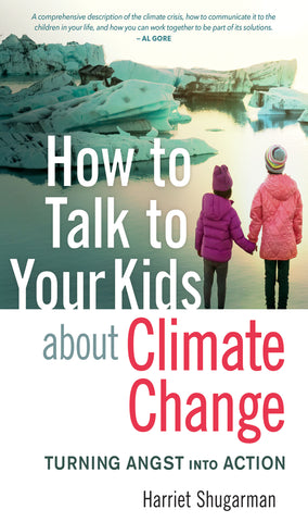 How to Talk to Your Kids About Climate Change (PDF)