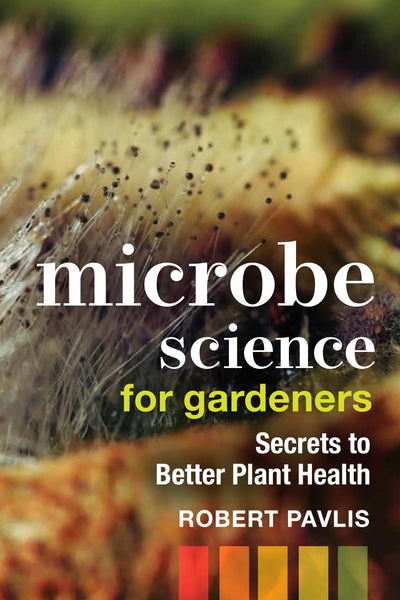 Microbe Science for Gardeners (PDF)