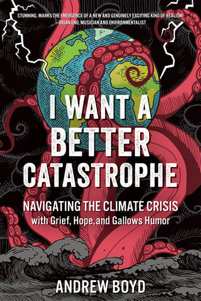 I Want a Better Catastrophe (EPUB)