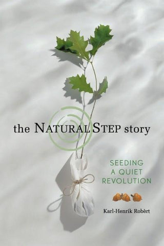 The Natural Step Story (PDF)